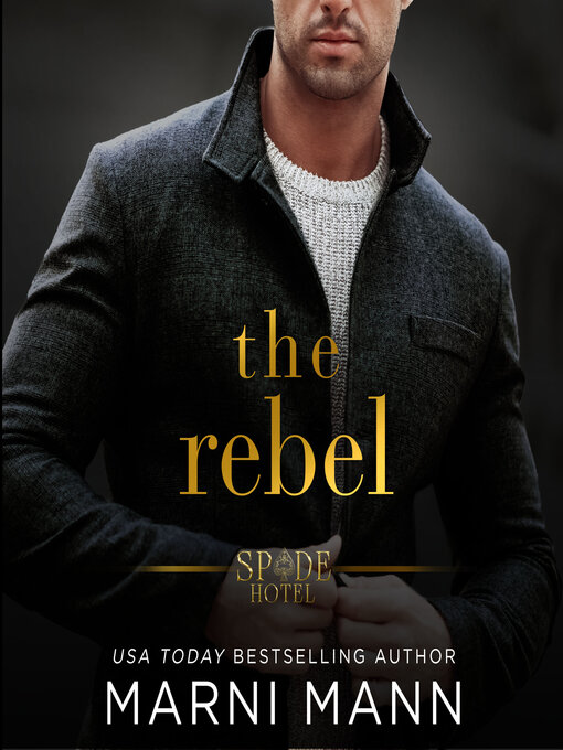 Title details for The Rebel by Marni Mann - Available